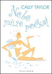 'Nebe může počkat' - Cally Taylor